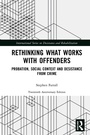 Cover: Rethinking What Works with Offenders - Routledge