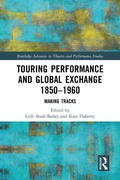 Cover: Touring Performance and Global Exchange 1850-1960 - Routledge