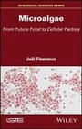 Cover: Microalgae - From Future Food to Cellular Factory - Wiley