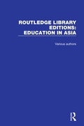 Cover: Routledge Library Editions: Education in Asia - Routledge