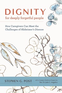 Abbildung von: Dignity for Deeply Forgetful People - Johns Hopkins University Press
