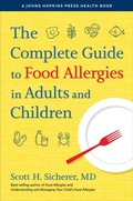 Cover: The Complete Guide to Food Allergies in Adults and Children - Johns Hopkins University Press