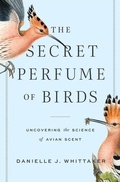Cover: The Secret Perfume of Birds - Johns Hopkins University Press