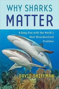 Abbildung von: Why Sharks Matter - Johns Hopkins University Press