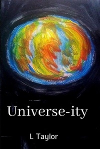 Enlarge image Cover: Universe-ity - L Taylor