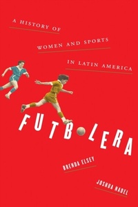 Abbildung von: Futbolera - University of Texas Press