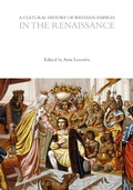 Cover: A Cultural History of Western Empires in the Renaissance - Bloomsbury Academic