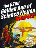 Cover: The 52nd Golden Age of Science Fiction: Robert Moore Williams (Vol. 2) - Wildside Press