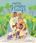 Cover: Hattie Hates Hugs - Beaming Books