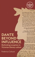 Cover: Dante Beyond Influence - Manchester University Press