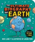Cover: The Ultimate Biography of Earth - Workman Children's