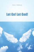 Cover: Let Go! Let God! - Dorrance Publishing Co.