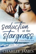 Cover: Seduction at the Stargrass - Charlee James