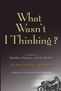 Cover: What Wasn't I Thinking? - Querelle Press