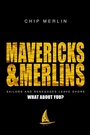 Cover: Mavericks & Merlins - Advantage Media Group
