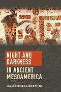 Cover: Night and Darkness in Ancient Mesoamerica - University Press of Colorado