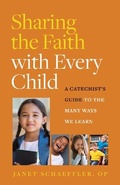 Cover: Sharing the Faith with Every Child - Twenty-Third Publications