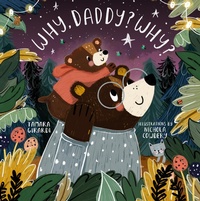 Enlarge image Cover: Why, Daddy? Why? - Familius LLC