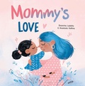 Cover: Mommy's Love - Familius LLC