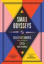 Cover: Small Oydsseys Selected Shorts Presents 35 New Storiesr - Algonquin Books