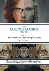 Enlarge image Cover: The Curious Magics Saga - AuthorHouse UK