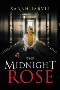 Enlarge image Cover: The Midnight Rose - AuthorHouse UK
