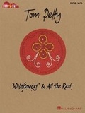 Cover: Tom Petty - Wildflowers & All the Rest - Hal Leonard Corporation