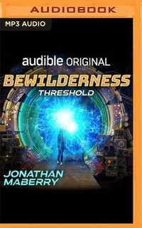 Enlarge image Cover: Bewilderness, Part One: Threshold - Audible Studios on Brilliance
