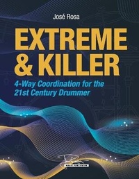 Abbildung von: Extreme and Killer 4-way Coordination For the 21st century Drummer - Lulu.com