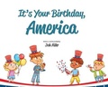 Cover: It's Your Birthday, America - CloverLime Press
