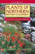 Cover: Plants of Northern British Columbia - Lone Pine Publishing,Canada