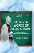 Abbildung von: The Seven Words of Jesus and Mary - Bishop Sheen Today