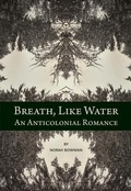 Cover: Breath, Like Water - Caitlin Press