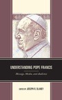 Cover: Understanding Pope Francis - Lexington Books