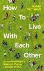 Cover: How To Live With Each Other - Profile Books Ltd