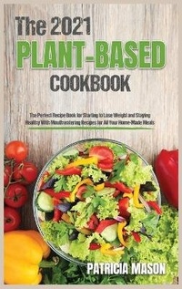 Enlarge image Cover: The 2021 Plant-Based Cookbook - Patriciampubl.