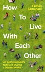 Cover: How To Live With Each Other - Profile Books Ltd