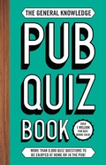Cover: The General Knowledge Pub Quiz Book - Welbeck