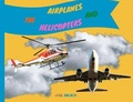 Cover: The Airplanes and Helicopters - James Farrel Publy Agent
