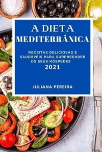 Abbildung von: A Dieta Mediterranica 2021 - JULIANA PEREIRA