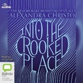 Cover: Into the Crooked Place - Bolinda/Audible Audio