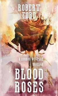Enlarge image Cover: Blood Roses - Poltergeist Press