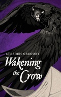 Cover: Wakening the Crow - VALANCOURT BOOKS