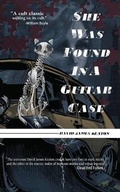 Cover: She Was Found in a Guitar Case - Perpetual Motion Machine Publishing