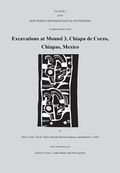Cover: Excavations at Mound 3, Chiapa de Corzo, Chiapas, Mexico - New World Archaeological Foundation
