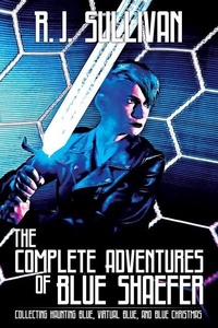 Enlarge image Cover: The Complete Adventures of Blue Shaefer - DarkWhimsy Books