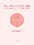 Cover: Old Media and the Medieval Concept - Concordia University