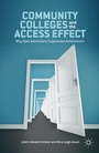 Cover: Community Colleges and the Access Effect - Palgrave MacMillan