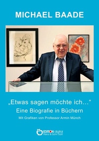 Abbildung von: Etwas sagen möchte ich ... - EDITION digital
