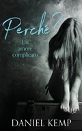 Cover: Perche? Un Amore Complicato - Next Chapter Circle